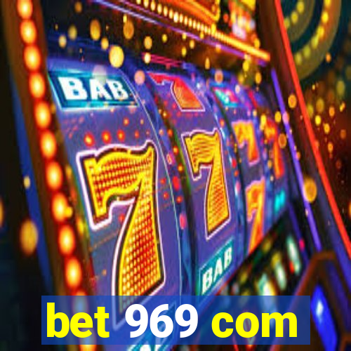 bet 969 com